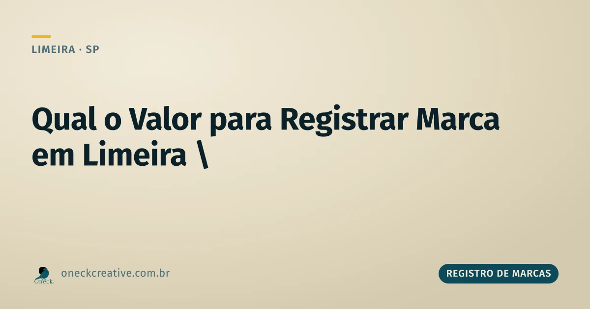 Qual o valor para registrar uma marca em Limeira