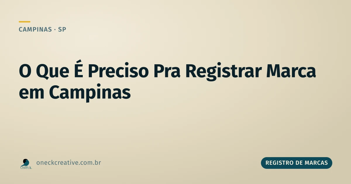 O que é preciso para registrar uma marca em Campinas