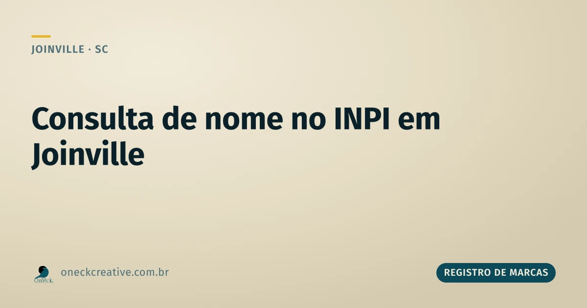 Consulta de nome no INPI em Joinville: por que a grafia exata não basta