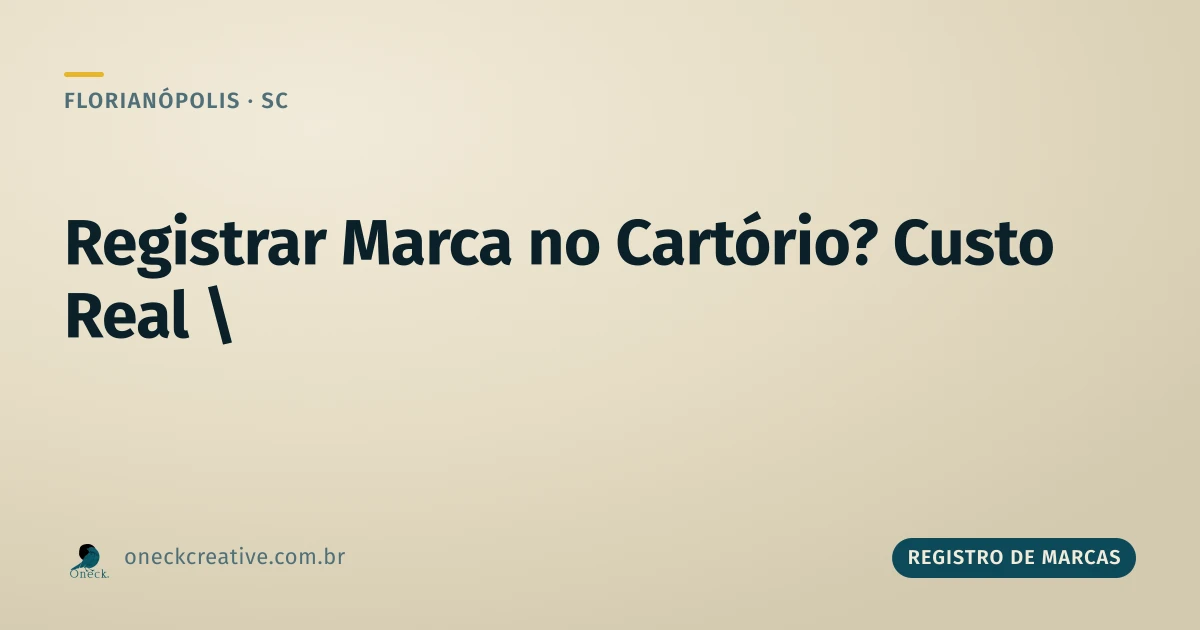 Quanto custa registrar uma marca no cartório em Florianópolis