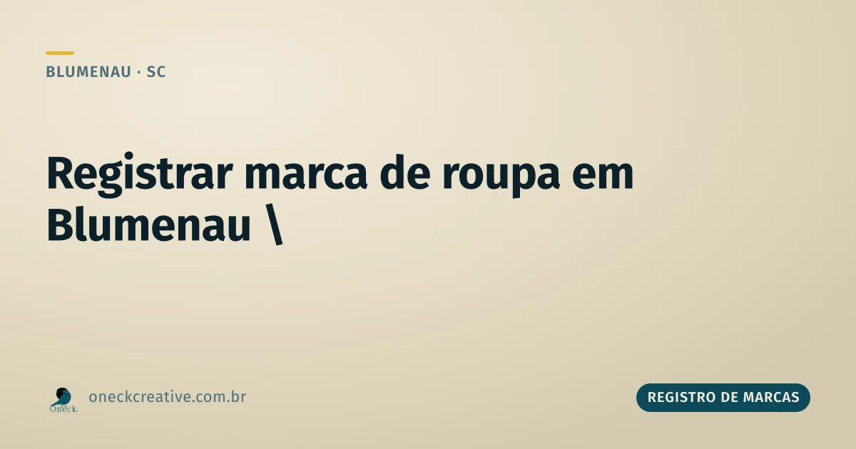 Como registrar uma marca de roupa em Blumenau