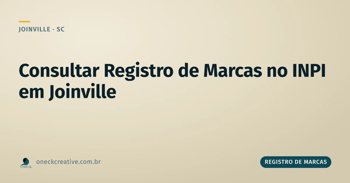Consultar registro de marcas no INPI em Joinville: antes de gastar com nada