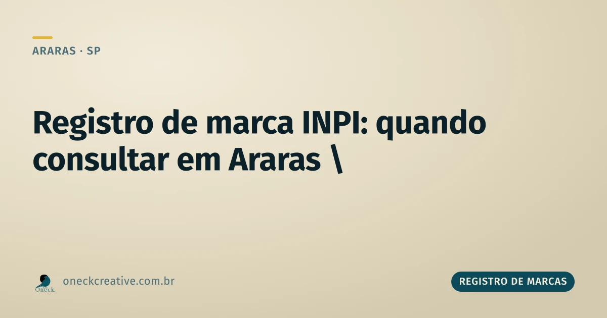 Registro de marca INPI consulta em Araras: em que momento fazer