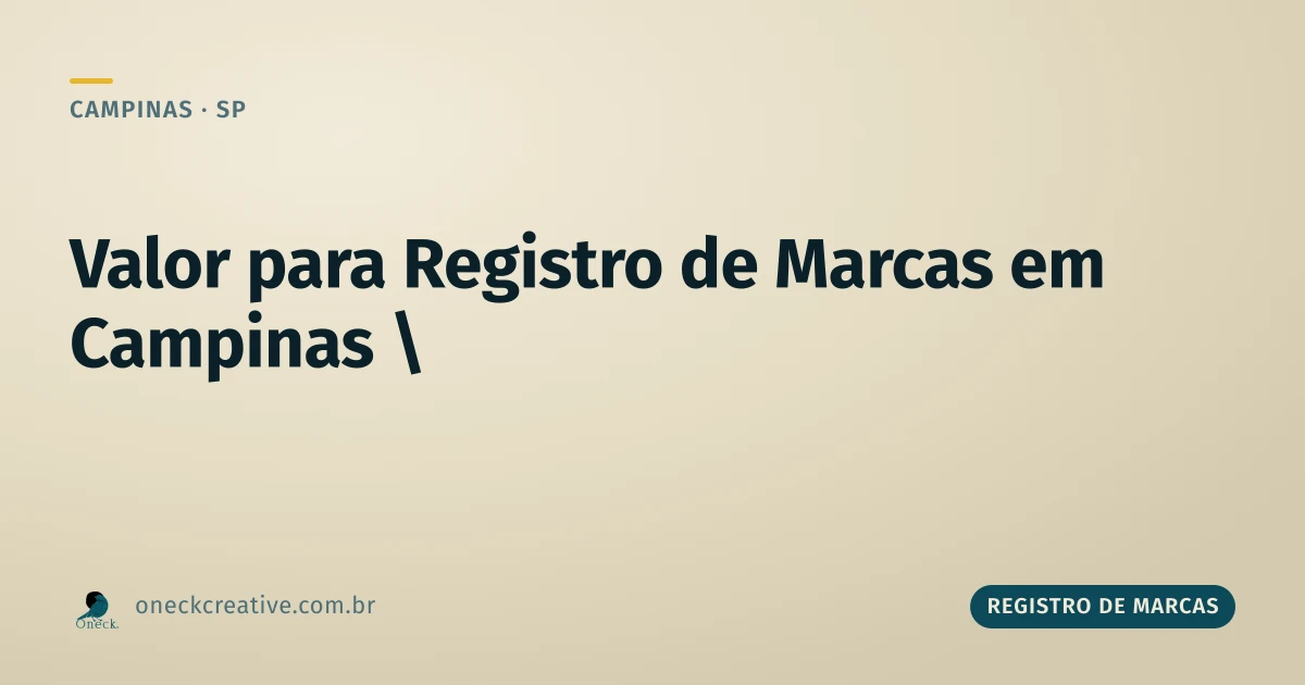 Valor para registro de marcas em Campinas: por que não existe um número fixo