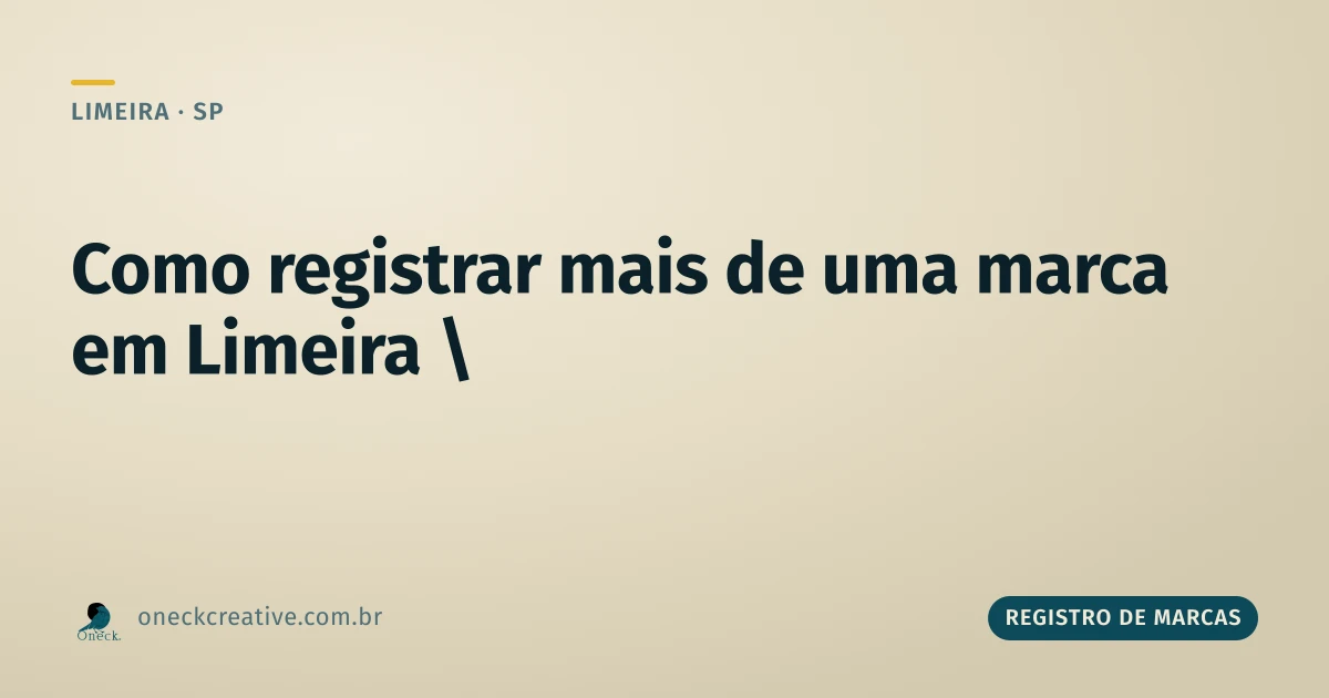 Como fazer o registro de marcas (no plural) em Limeira