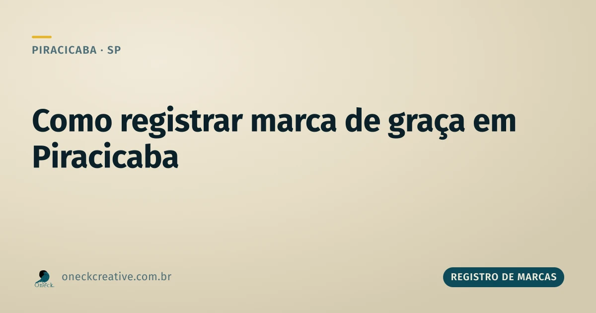 Como registrar uma marca gratuitamente em Piracicaba: o passo a passo real