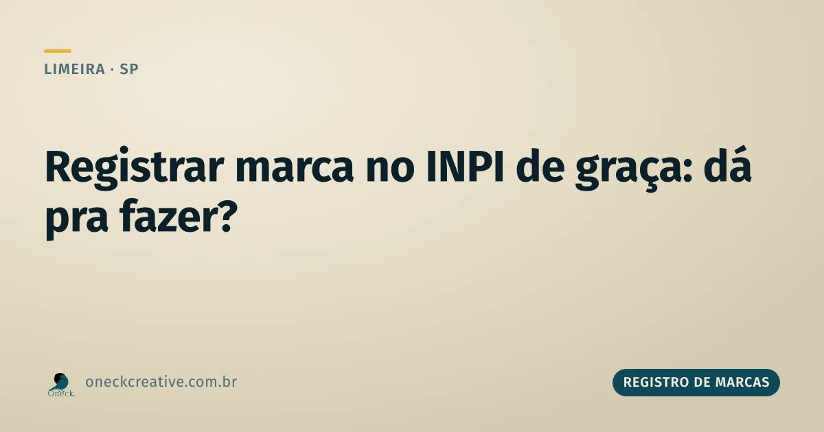 Como registrar uma marca no INPI de graça: o que é grátis e o que não é