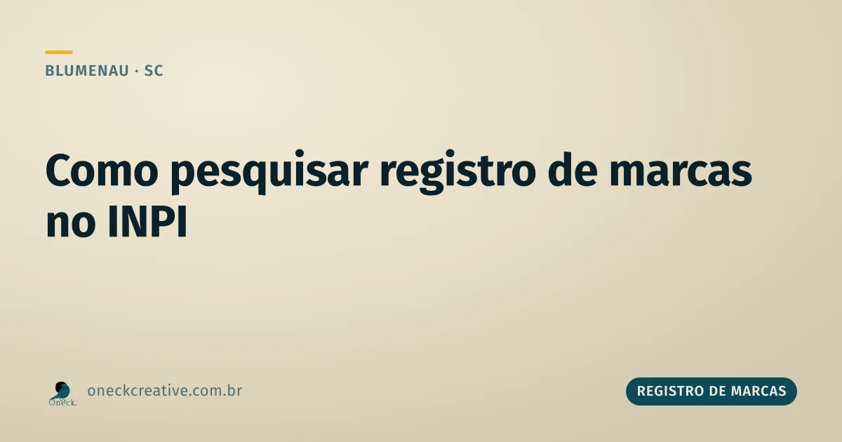 Registro de marcas INPI: como fazer a pesquisa em Blumenau