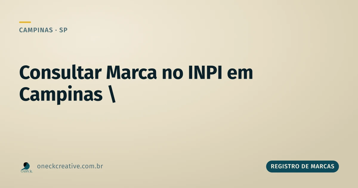 Consultar registro de marcas no INPI em Campinas: o passo a passo