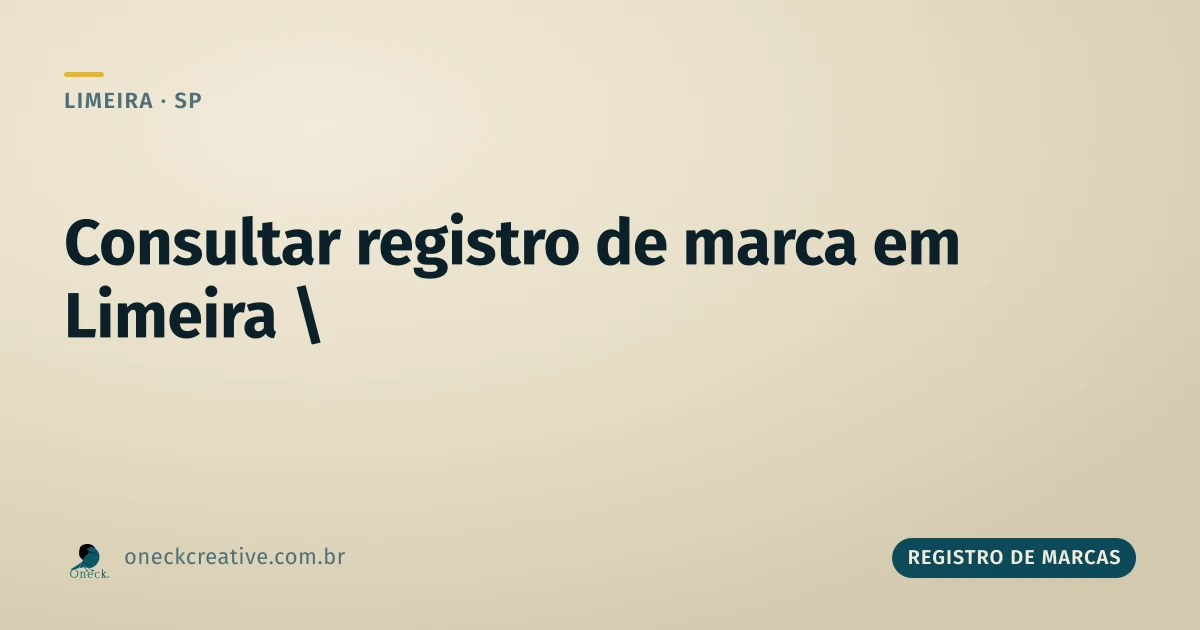 Consultar registro de marca em Limeira: o momento certo de fazer isso