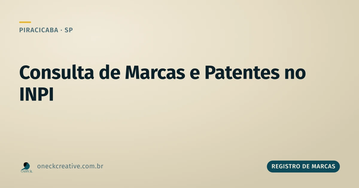 Consulta de registro de marcas e patentes em Piracicaba: são buscas diferentes