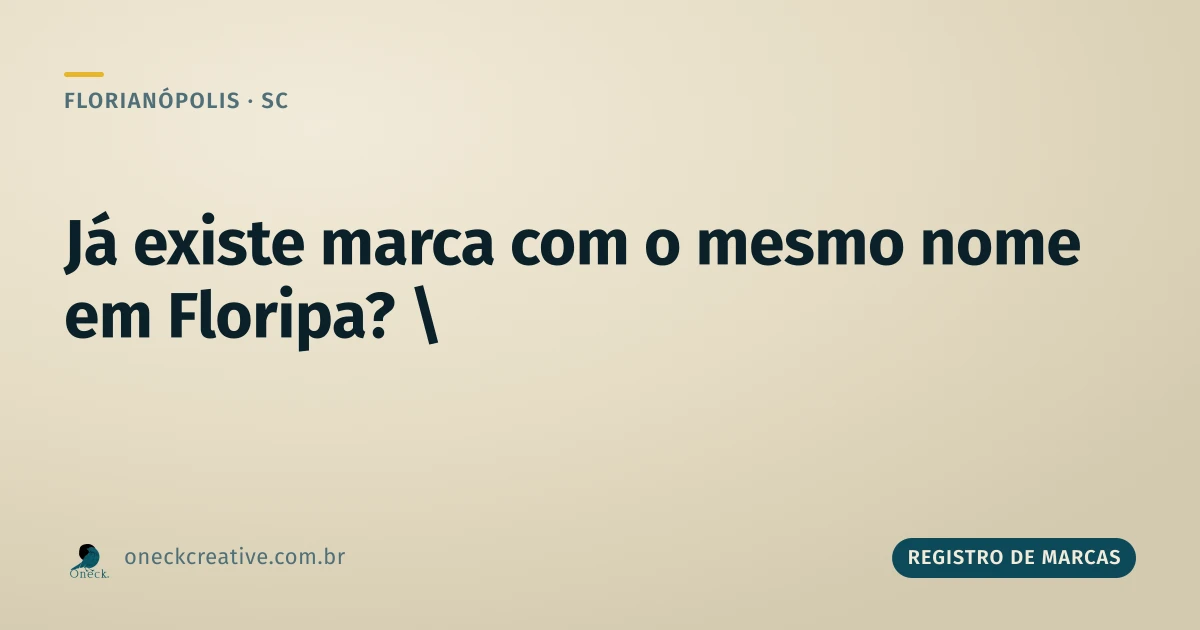 Como saber se já existe uma marca com o mesmo nome em Florianópolis