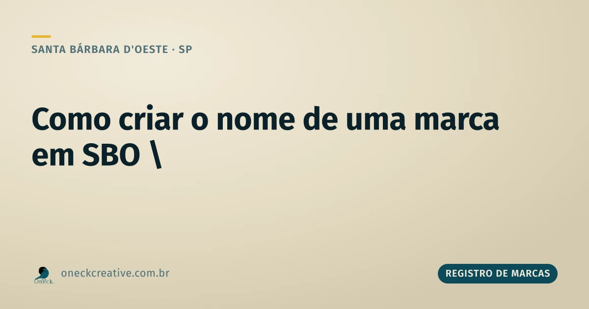 Como criar o nome de uma marca em Santa Bárbara d'Oeste