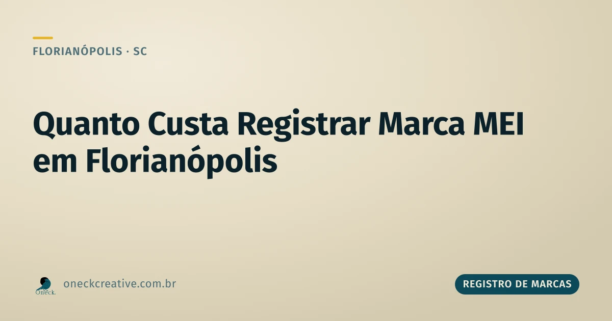 Quanto custa registrar uma marca MEI em Florianópolis