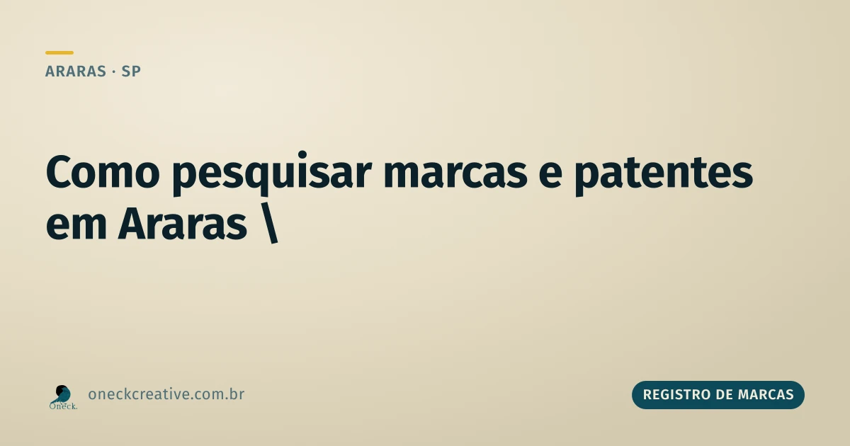 Como pesquisar registro de marcas e patentes em Araras
