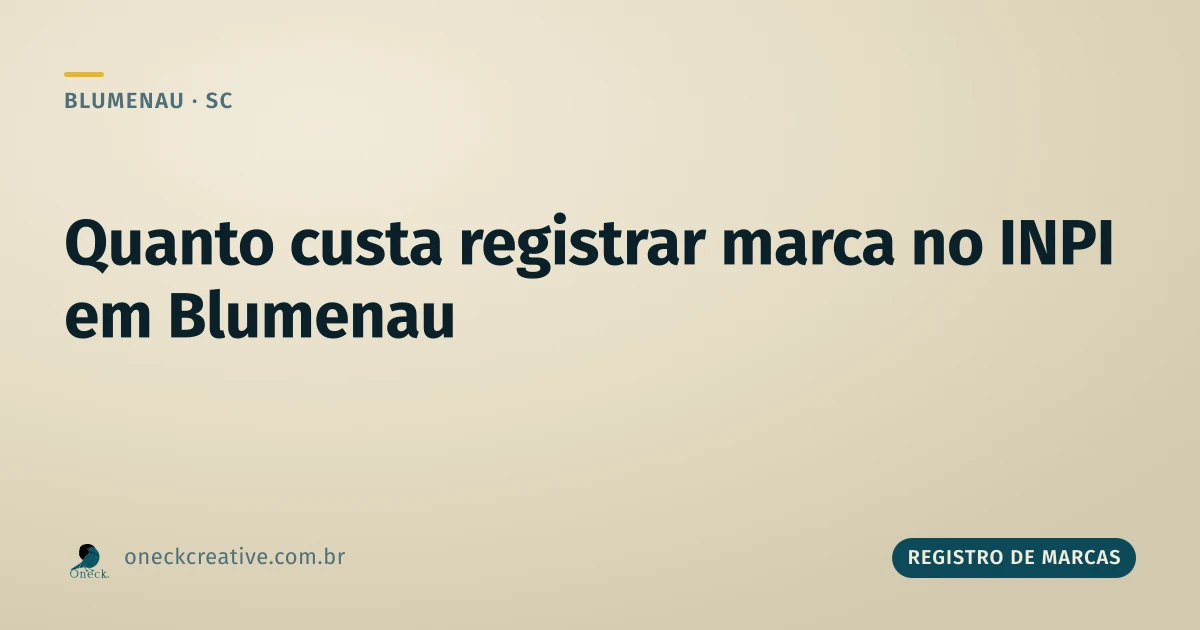 Quanto custa registrar uma marca no INPI em Blumenau