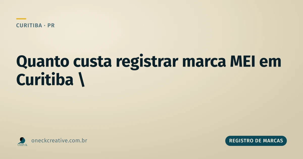 Quanto custa registrar uma marca MEI em Curitiba