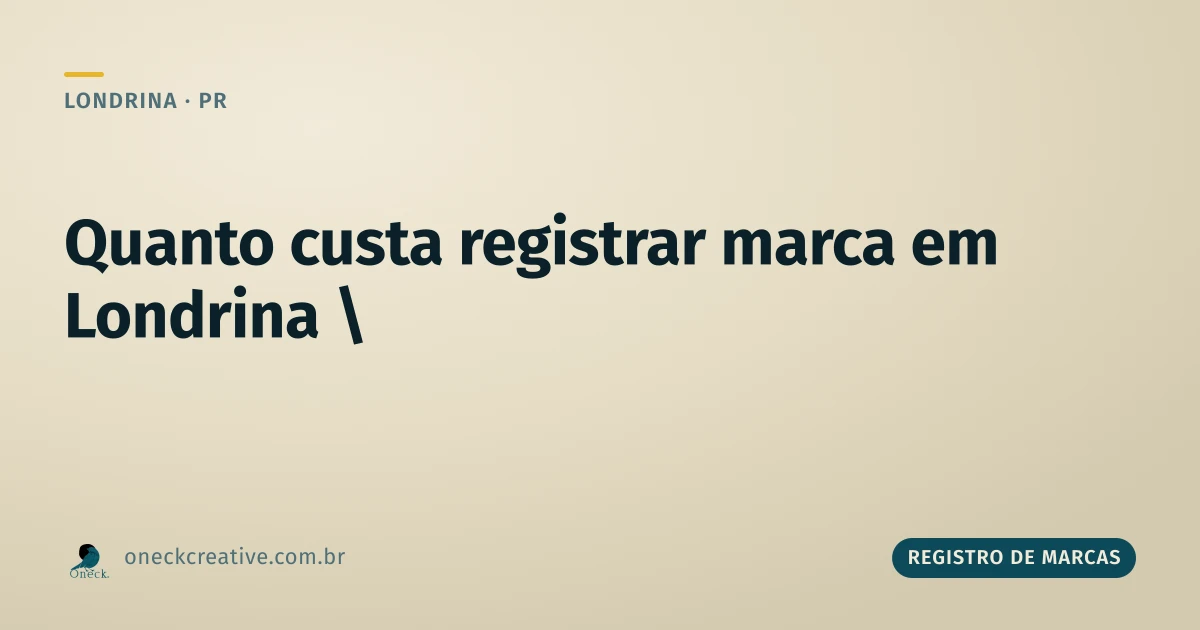 Quanto custa registrar uma marca em Londrina