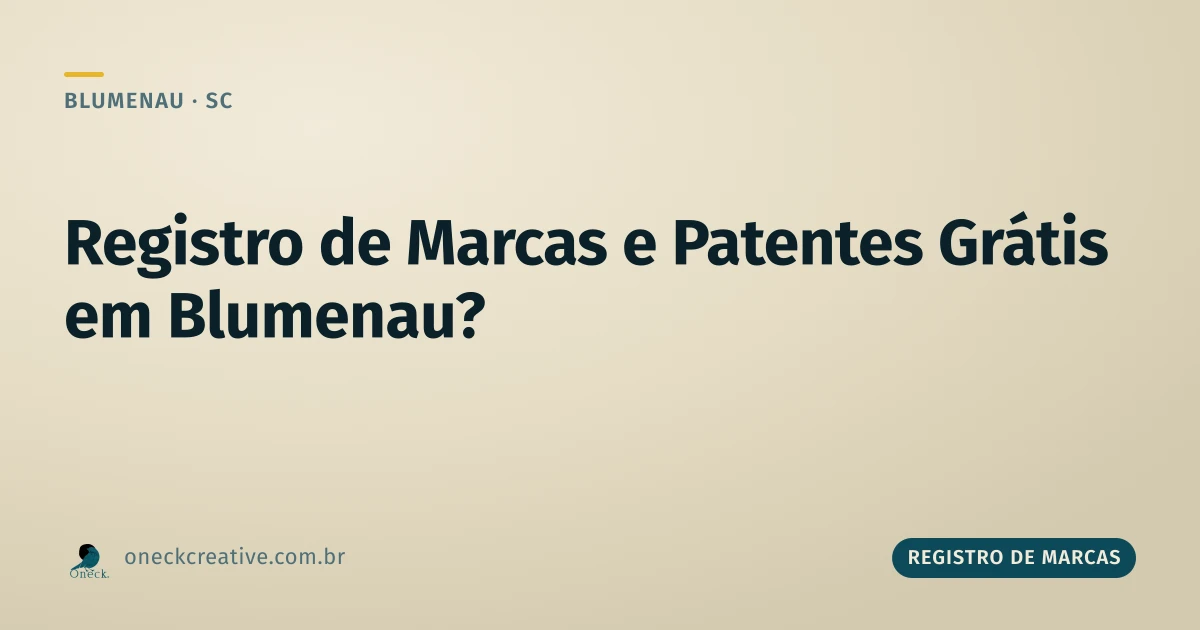 Registro de marcas e patentes gratuito em Blumenau