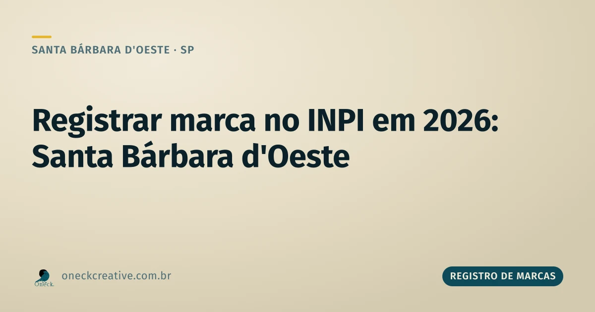 Como registrar uma marca no INPI 2026 em Santa Bárbara d'Oeste