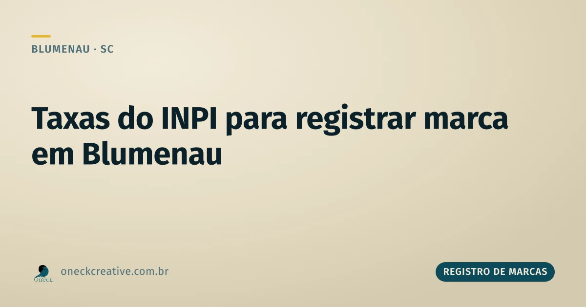 Quais são as taxas para registro de marca no INPI em Blumenau