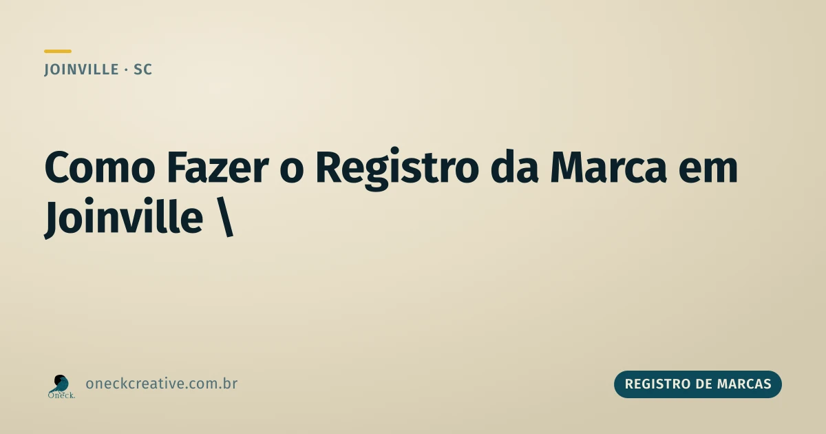 Como fazer o registro da marca em Joinville
