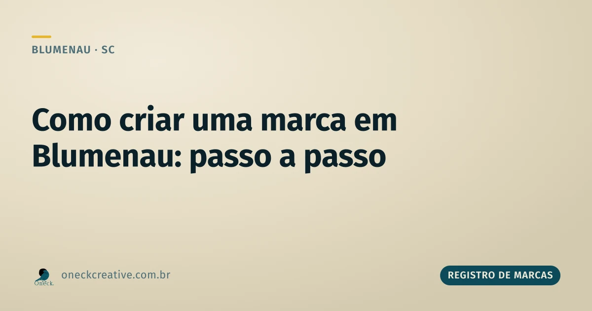 Como criar uma marca em Blumenau, da ideia ao certificado