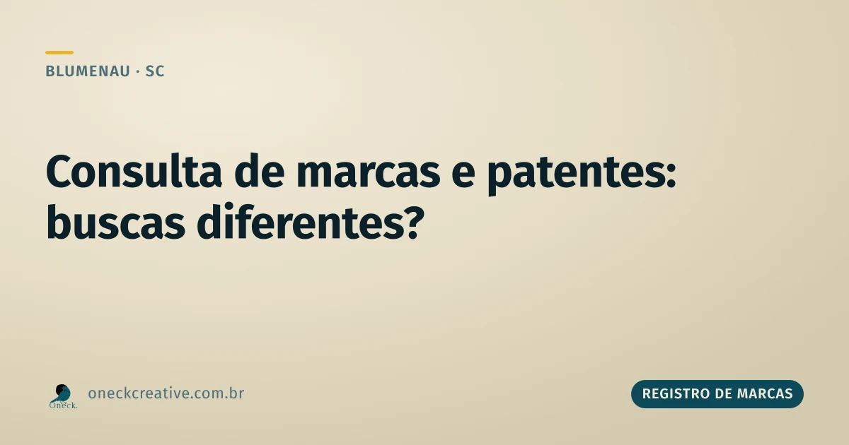 Consulta registro de marcas e patentes em Blumenau: é a mesma busca?