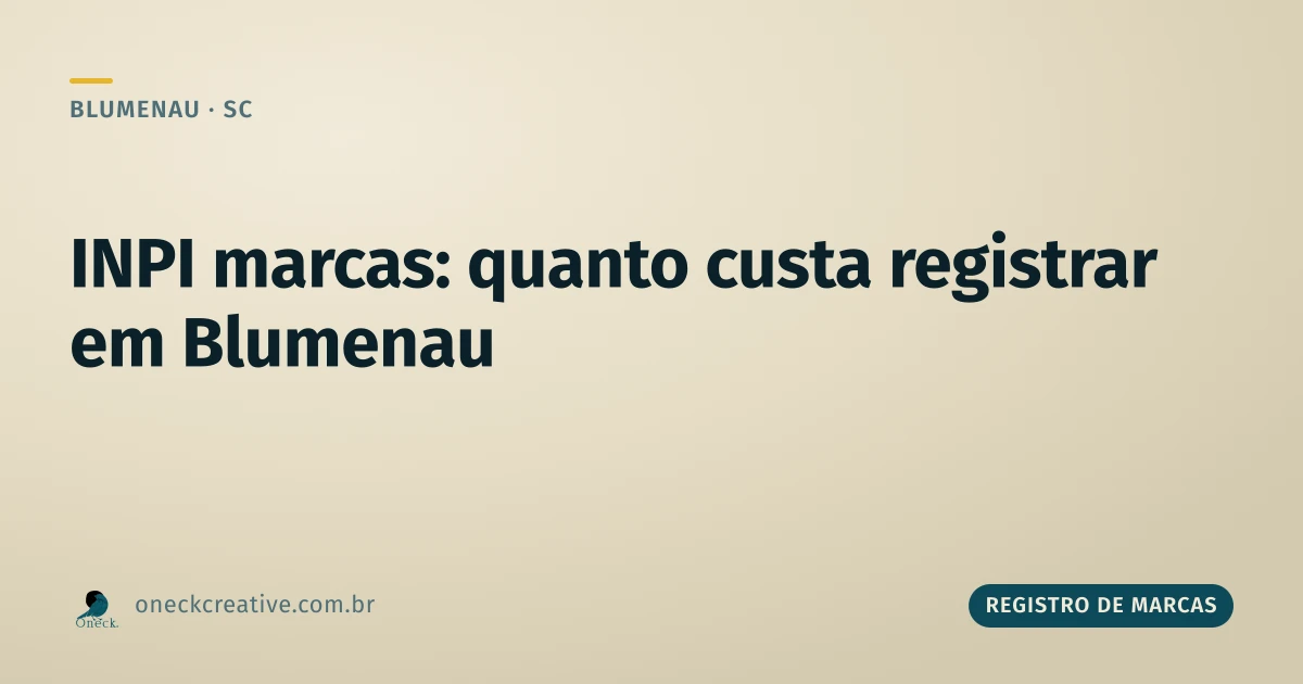 INPI registro de marcas: quanto custa em Blumenau