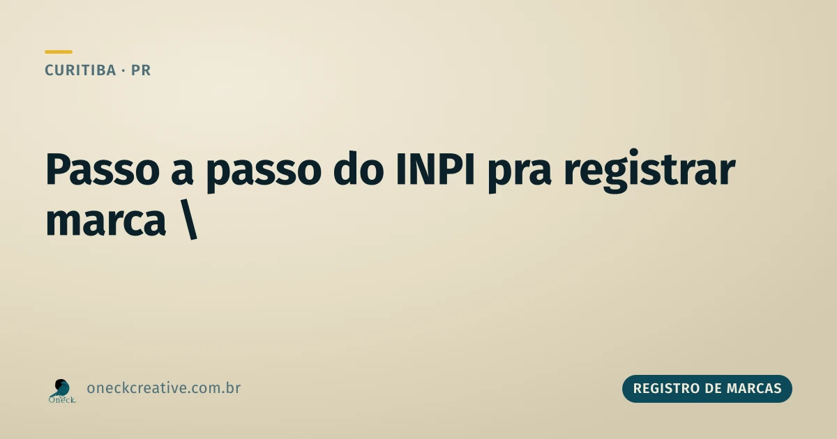 INPI registro de marcas passo a passo em Curitiba: as 7 etapas