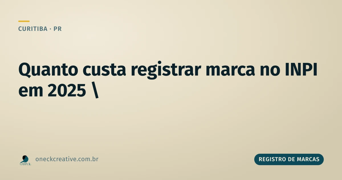 Quanto custa registrar uma marca no INPI em 2025