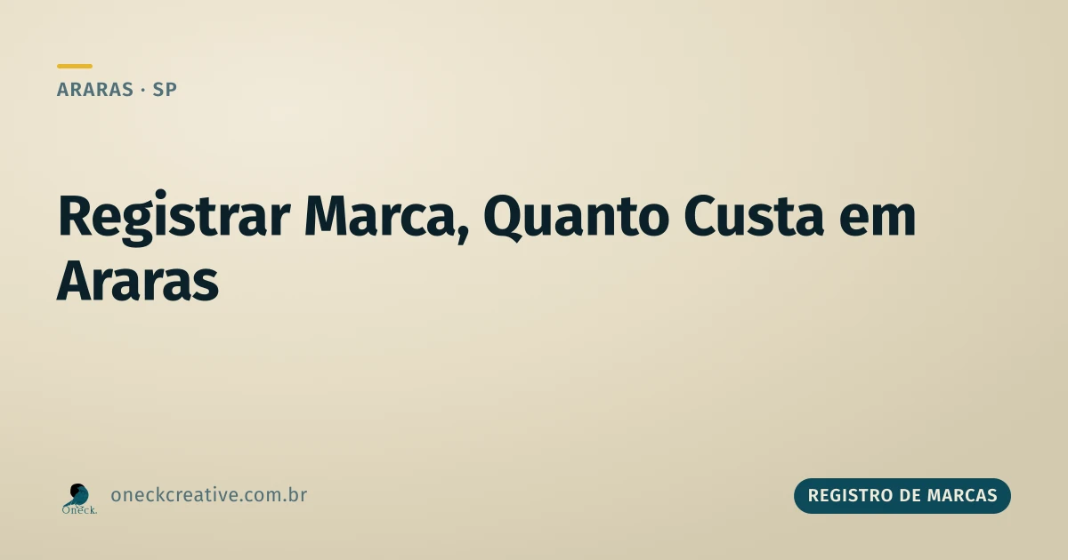 Registrar marca, quanto custa para o pequeno negócio de Araras
