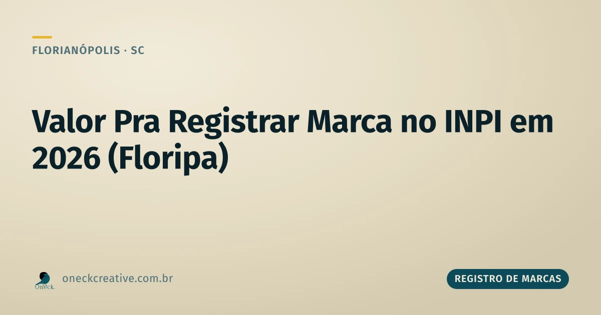 Qual o valor para registrar uma marca no INPI em 2026 em Florianópolis