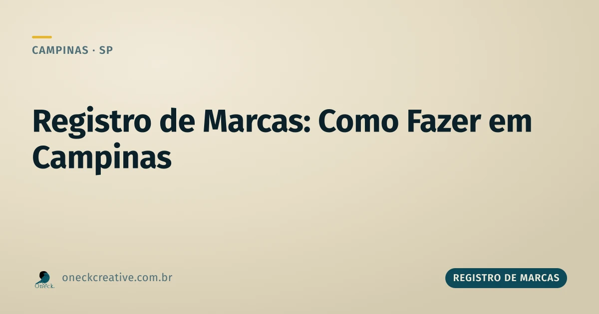 Registro de marcas: como fazer sendo pessoa física ou empresa em Campinas