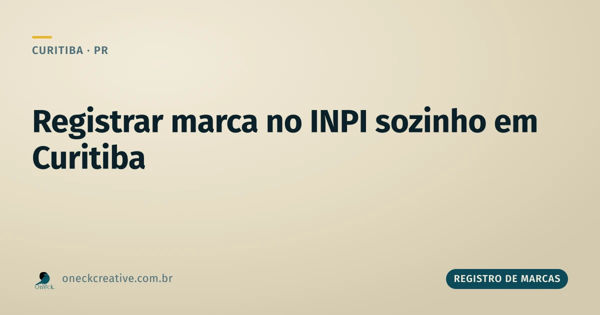 Como registrar uma marca no INPI sozinho em Curitiba