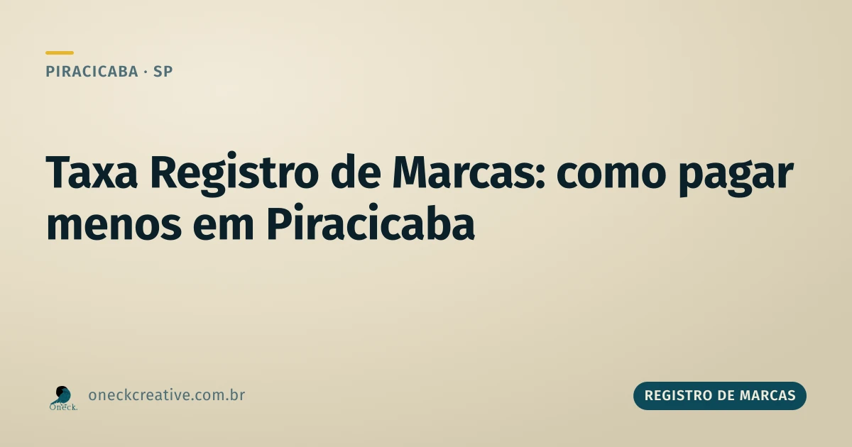 Taxa registro de marcas: como comprovar desconto em Piracicaba
