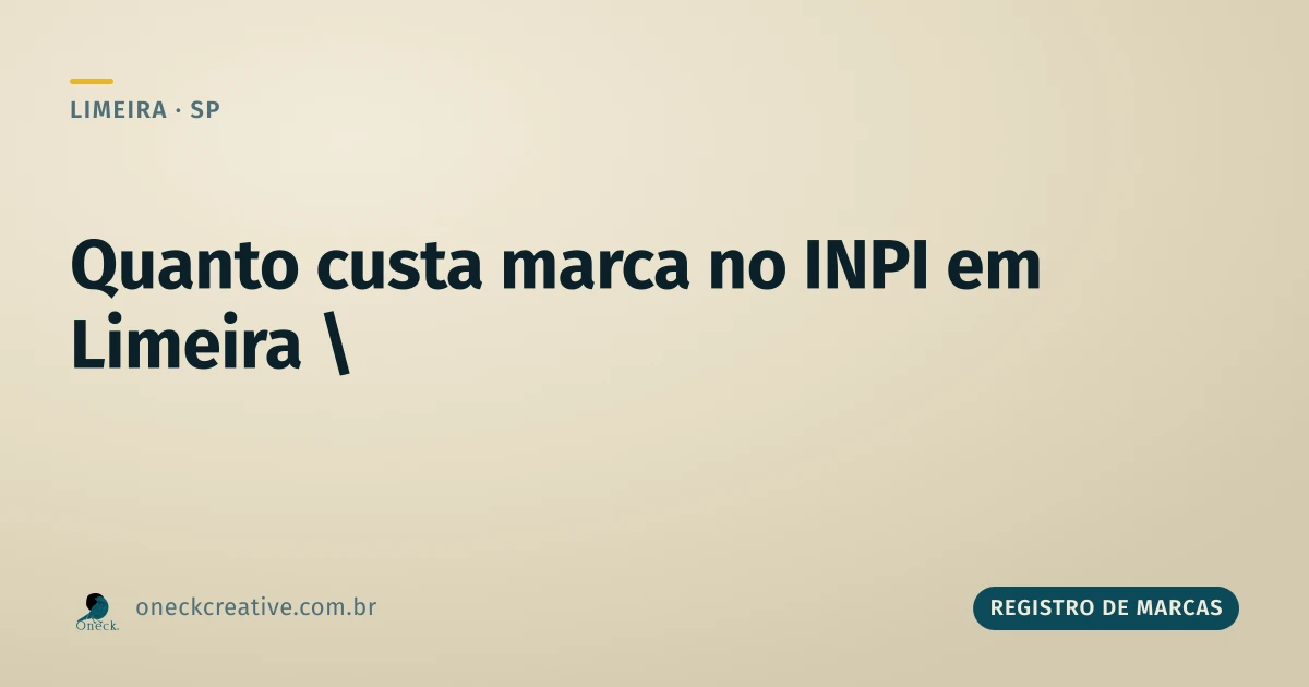 Quanto custa registrar uma marca no INPI, além das duas taxas básicas