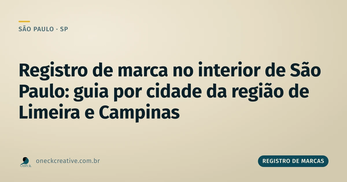 Registro de marca no interior de São Paulo: guia por cidade da região de Limeira e Campinas