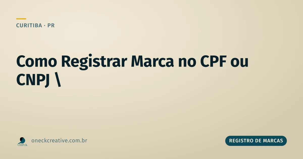 Como registrar marca no CPF ou CNPJ em Curitiba