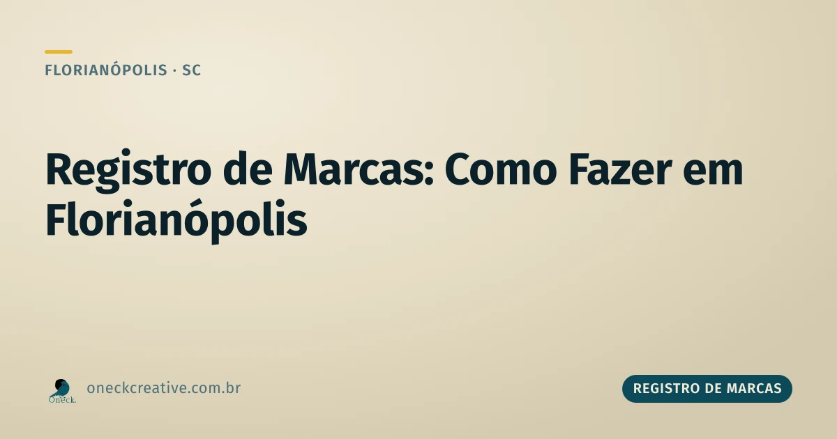 Registro de marcas: como fazer em Florianópolis