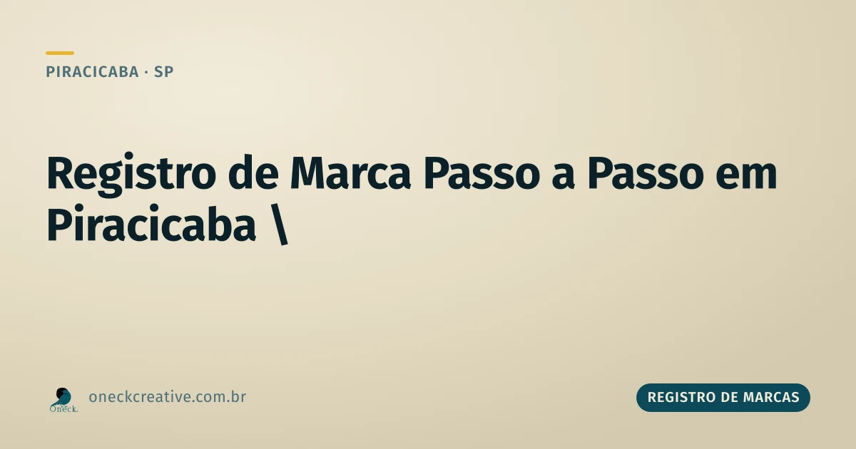 Registro de marcas passo a passo em Piracicaba