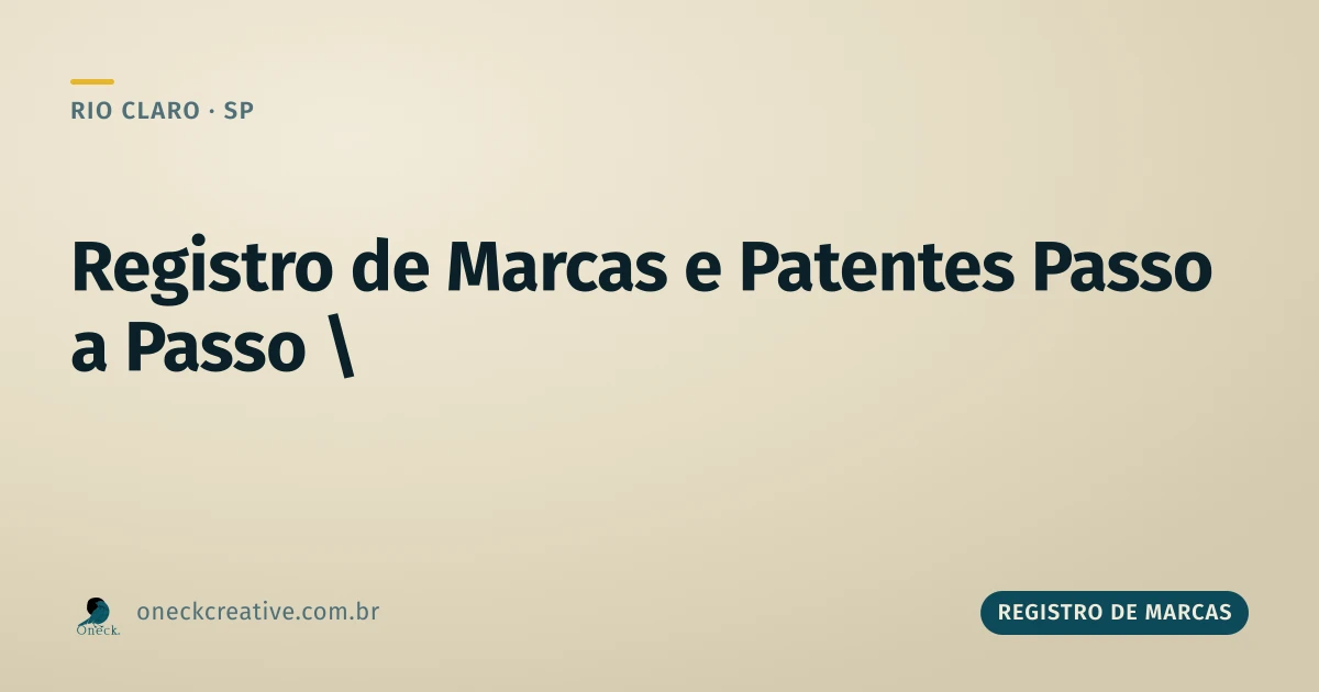 Registro de marcas e patentes passo a passo: dois caminhos diferentes dentro do INPI em Rio Claro