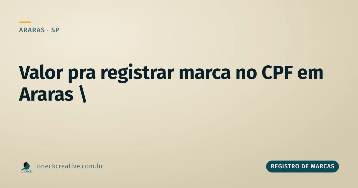 Qual o valor para registrar uma marca no CPF em Araras