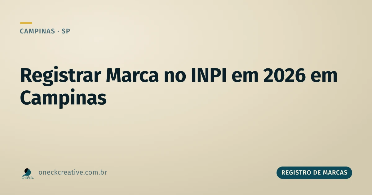 Como registrar uma marca no INPI em 2026, em Campinas