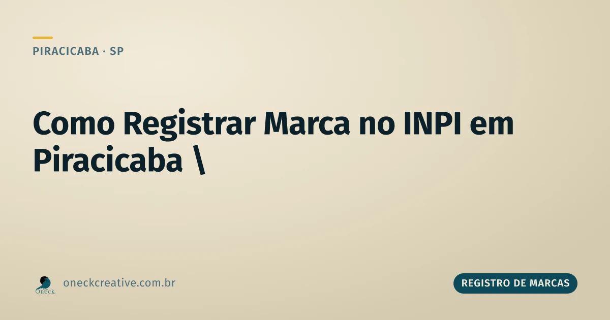 Como registrar uma marca no INPI a partir de Piracicaba