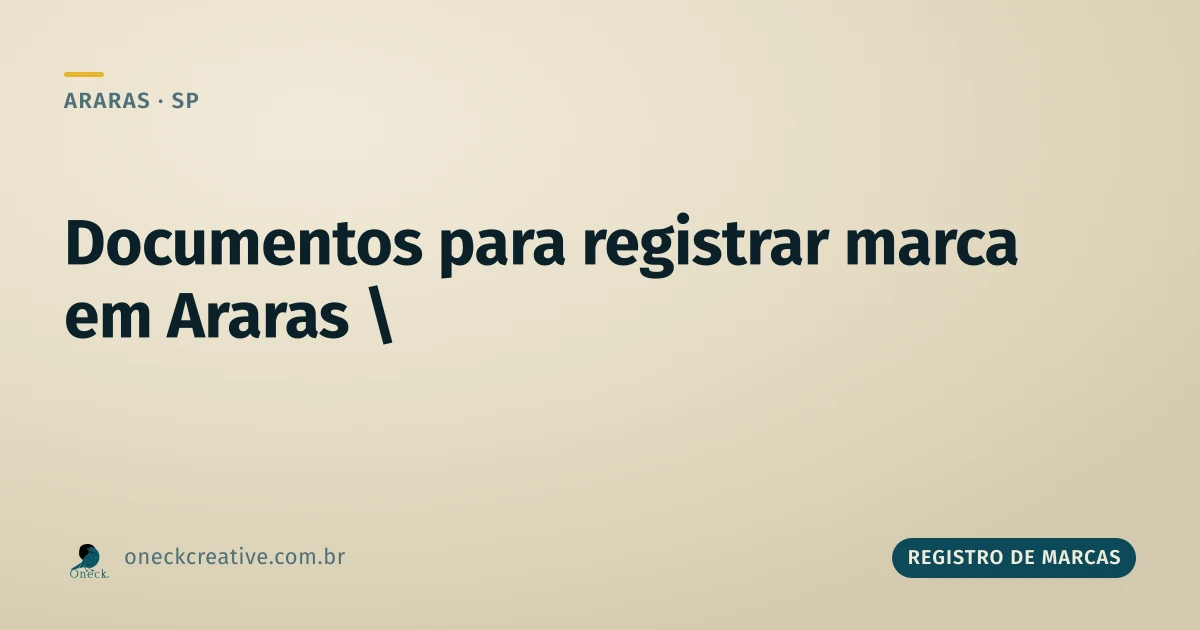 O que é preciso para fazer um registro de marca em Araras