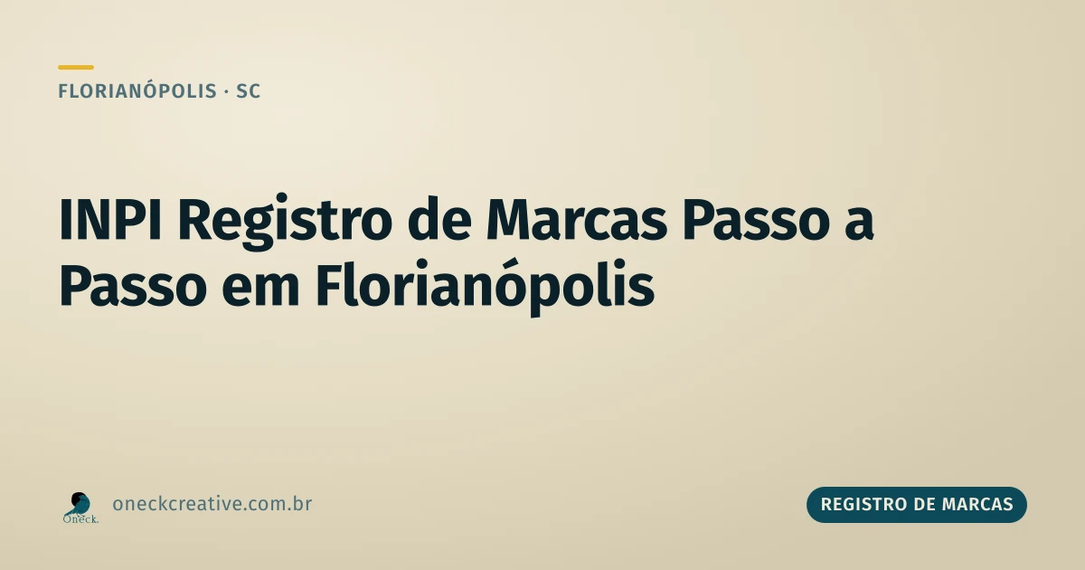 INPI registro de marcas passo a passo 2025 em Florianópolis