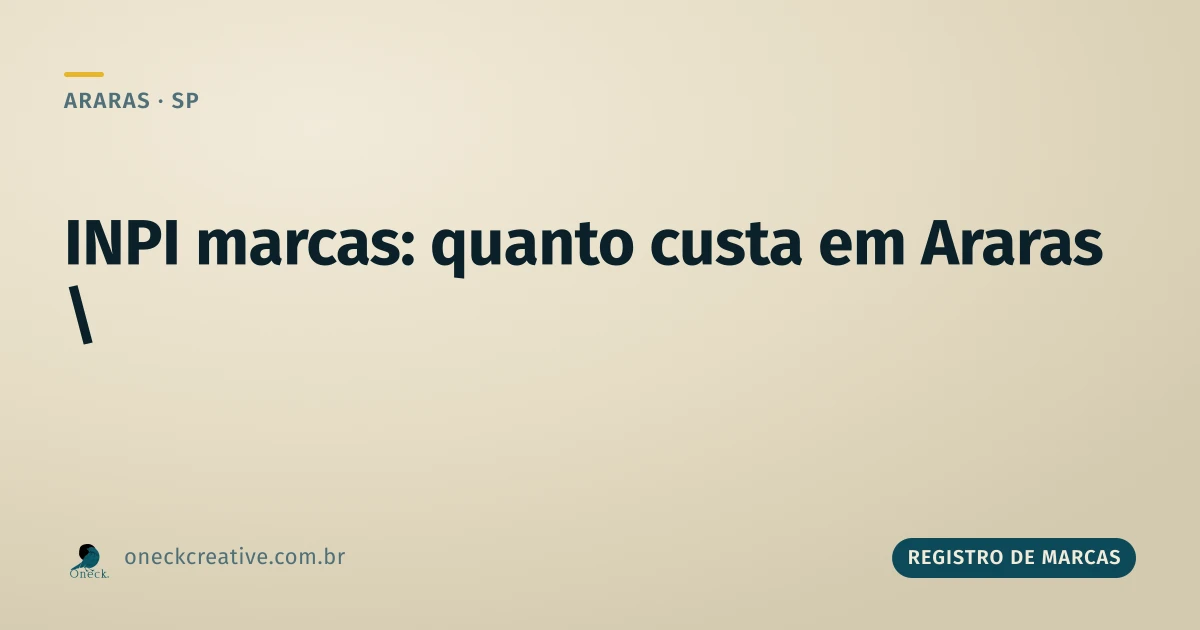 INPI registro de marcas: quanto custa em Araras