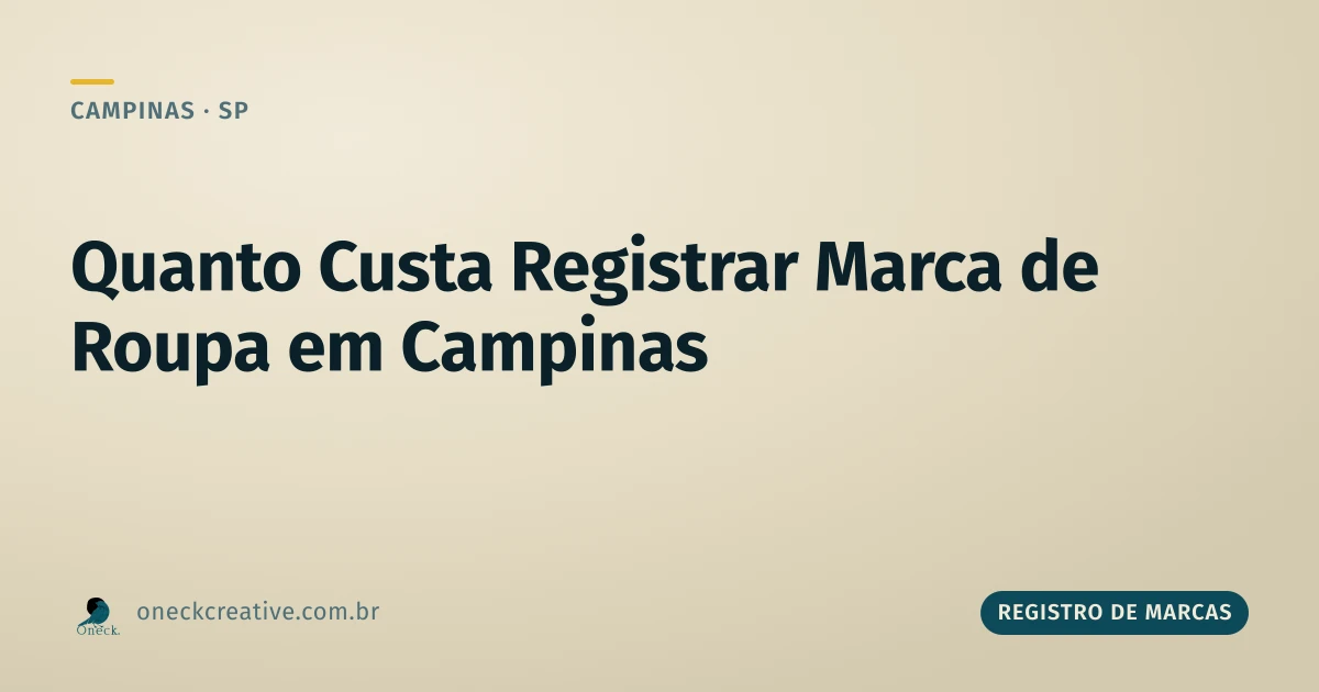 Quanto custa registrar uma marca de roupa em Campinas