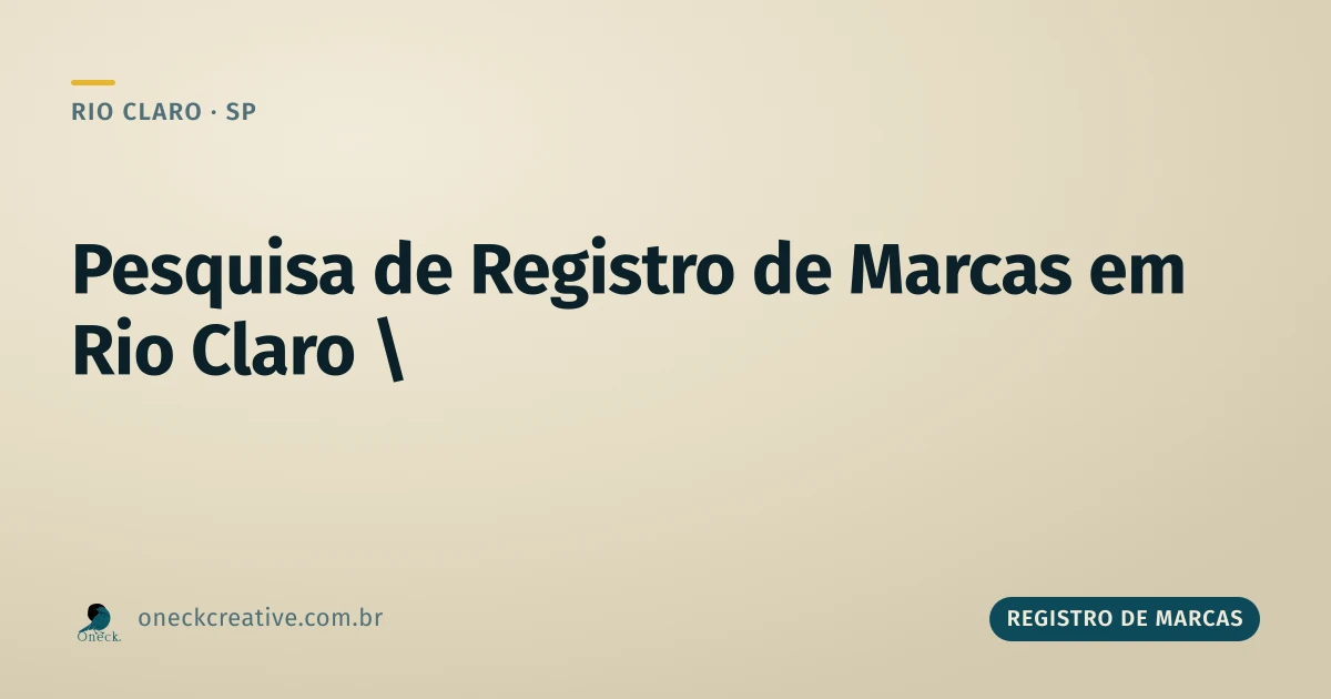 Pesquisa de registro de marcas: por que ir além da busca simples em Rio Claro
